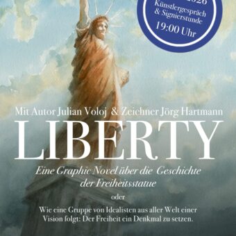Aquarellmotiv der Freiheitsstatue vor Wolkenhimmel mit den Angaben zum Künstlergespräch und zur Signierstunde am 10.11.2026, 19 Uhr, mit Julian Voloj und Jörg Hartmann.